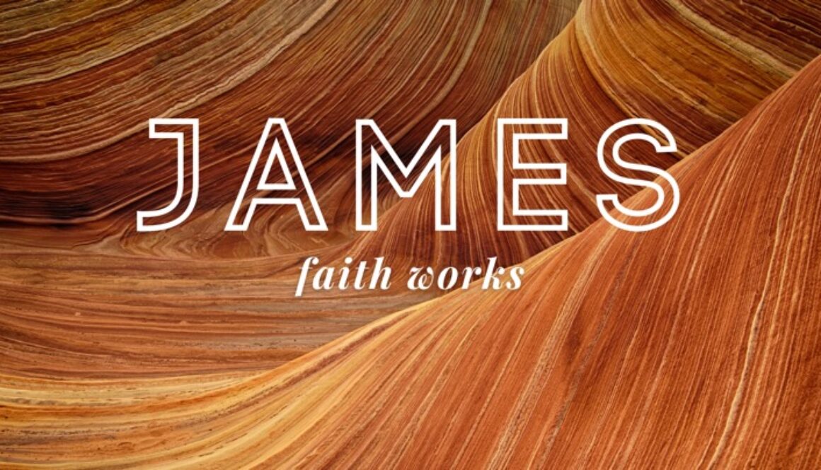 James - Faith Works_Summer 2021