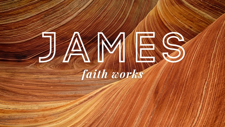 James - Faith Works_Summer 2021